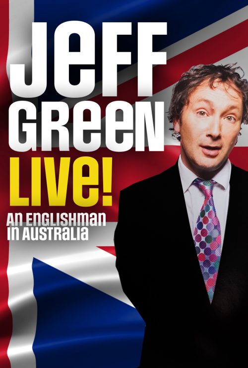 Jeff Green: Live! - An Englishman in Australia